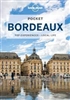 BORDEAUX POCKET LONELY PLANET GUIDE.  This is a quick guide to top experiences, local life, walking tours, must-sees, and the best of eating, drinking, shopping, and wine tasting.