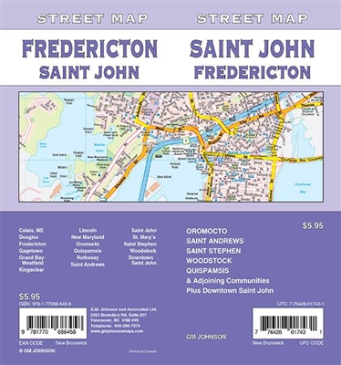 Saint John, Fredericton Street Map Includes Calais, Douglas, Fredericton, Gagetown, Grand Bay-Westfield, Kingsclear, Lincoln, New Maryland, Oromocto, Quispamsis, Rothesay, Saint Andrews, Saint John, St. Mary's, Saint Stephen, Woodstock, Downtown Saint Joh