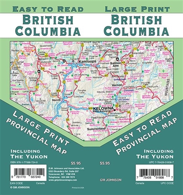 British Columbia Road Map. This easy to read folded map covers all of BC including Haida Gwaii, Kamloops, Kelowna, Nanaimo, Penticton, Prince George, Summerland, Vancouver, Vernon, Victoria. It even extends to include Whitehorse, Yukon. The map includes B