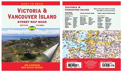 Victoria & Vancouver Island Street Map Book - easy to read by GM Johnson. Includes maps of SW British Columbia, Road Maps of Vancouver Island, Victoria Key Map, Downtown Victoria, Cobble Hill, Shawnigan Lake, Mill Bay, Deep Cove, Swartz Bay, Sidney, North