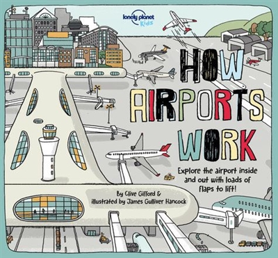 How Airports Work - Childrens Book. Where does luggage go after check in? What happens in the control tower? How do planes actually fly? This interactive, lift-the-flap book takes you behind-the-scenes to uncover the hidden secrets of the airport, from a