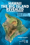 Hawaii The Big Island Revealed Guide Book. From Kona to Hilo, this amazing guide book is the number 1 best selling guide of everything to see and do on The Big Island. Dive in pristine reefs and  relax on secluded beaches like Hapuna Beach, or stand atop