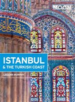 Istanbul and the Turkish Coast Moon Travel Guide