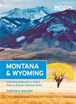 Montana & Wyoming travel guide book. Freelance writer and editor Carter G. Walker introduces you to the best of Montana and Wyoming, from the towering pines of Montana's Glacier Country to the art scene and high style of Jackson Hole and Cody. A longtime