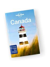 Canada Travel Guide Book - Lonely Planet. With over 100 maps this guide book covers Vancouver, Toronto, Montreal, Quebec City, British Columbia, the Rocky Mountains, Nova Scotia, Prince Edward Island, Alberta, Newfoundland, Banff, New Brunswick, Yukon Ter