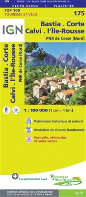 175 Bastia Corte Calvi - I'lle-Rousse France - Detailed Road Map. The brand new revision of the IGN Top 100 maps - originally designed for cyclists they should appeal to anyone who wants to explore their holiday area of France in detail by walking, cyclin