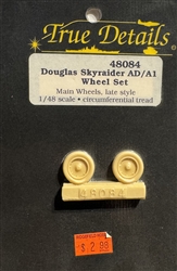 TRUE DETAILS 1/48 DOUGLASS SKYRAIDER AD/A1 WHEEL SET