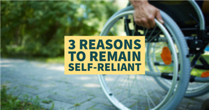 3 Reasons to Remain Self-Reliant