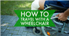 How to Travel with a Wheelchair