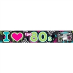 I Heart the 80s Party Banner