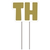 Letters "TH" Gold Yard Sign 16" x 21"