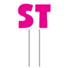 Letters "ST" - Pink Yard Sign 16" X 21"