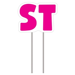 Letters "ST" - Pink Yard Sign 16" X 21"