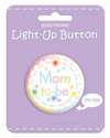 MOM TO BE BUTTON - LIGHT UP