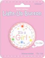 ITS A GIRL LIGHT UP BUTTON