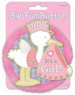 ITS A GIRL BIG FUN BUTTON