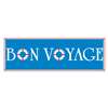 BON VOYAGE SIGN BANNER