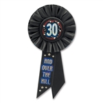 30 & OVER THE HILL ROSETTE AWARD RIBBON