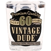 Vintage Dude 60 Shot Glass