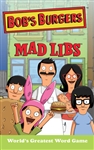 Bob's Burgers Mad Libs - World's Greatest Word Game