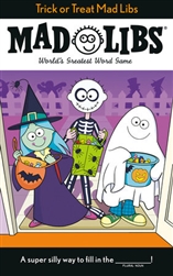 Trick Or Treat Mad Libs Book - World's Greatest Word Game