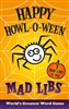 Happy Howl-O-Ween Mad Libs Book - World's Greatest Word Game
