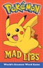 Pokemon Mad Libs Book - World's Greatest Word Game