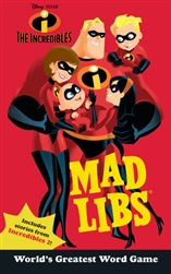 The Incredibles Mad Libs Book - World's Greatest Word Game