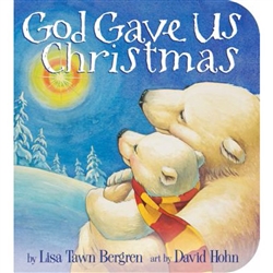 God Gave Us Christmas Board Book
