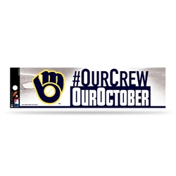 Milwaukee Brewers Our Crew Our October Bumper Sticker
