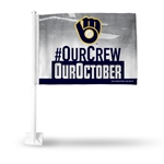 Milwaukee Brewers Our Crew Our October Car Flag