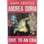 Andrea Doria: Dive to an Era by Gary Gentile