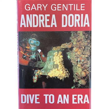 Andrea Doria: Dive to an Era by Gary Gentile