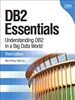 DB2 Essentials: Understanding DB2 in a Big Data World