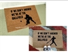 If We Don't Answer We're At The Ballfield, Softabll or Baseball, Custom Doormat by Killer Doormats