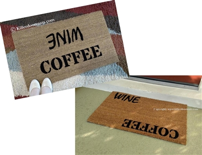 Coffee Wine Custom Handpainted Welcome Doormat by Killer Doormats, Two Versions