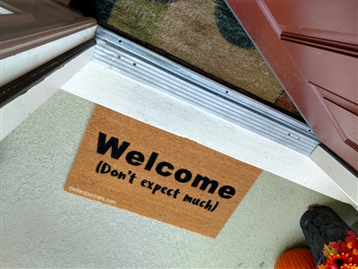 Welcome Don't Expect Much Custom Handpainted Doormat by Killer Doormats