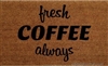 Fresh Coffee Always Custom Doormat by Killer Doormats