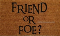 Friend or Foe Custom Handpainted Welcome Doormat by Killer Doormats