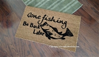 Gone Fishing Be Back Later Custom Handpainted Welcome Doormat by Killer Doormats