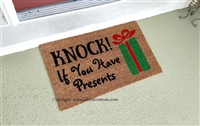 Knock If You Have Presents Custom Hand Painted Funny Holiday Seasonal Welcome Door Mat by Killer Doormats