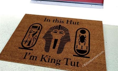 In This Hut I'm King Tut Custom Doormat by Killer Doormat