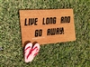 Live Long and Go Away Funny Fandom Custom Handpainted Welcome Doormat by Killer Doormats