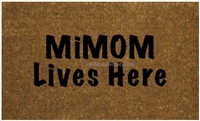 Mimom Lives Here Custom Doormat by Killer Doormats