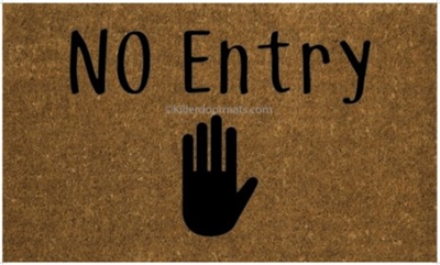 No Entry Custom Doormat by Killer Doormats