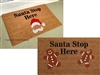 Santa Stop Here Custom Doormat by Killer Doormats