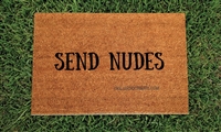 Send Nudes Custom Doormat by Killer Doormats