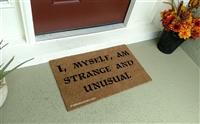 I, Myself, Am Strange And Unusual Custom Handpainted Fandom Doormat by Killer Doormats