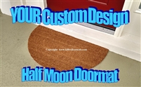 Your Personalized Custom Doormat Half Moon- Your design idea/image by Killer Doormats