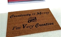 Creativity is Messy and I'm Very Creative Custom Doormat by Killer Doormats